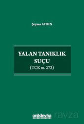 Yalan Tanıklık Suçu (TCK m. 272) - On İki Levha Yayıncılık