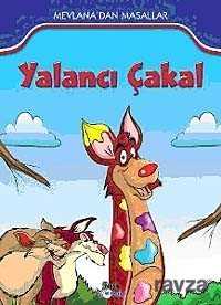 Yalancı Çakal / Mevlana'dan Masallar - Nesil Çocuk Yayınları