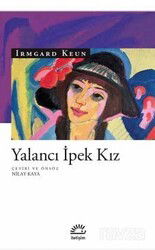 Yalancı İpek Kız - İletişim Yayınları