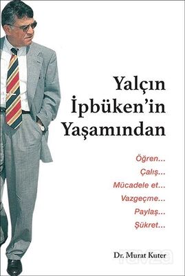 Yalçın İpbüken'in Yaşamından - 1