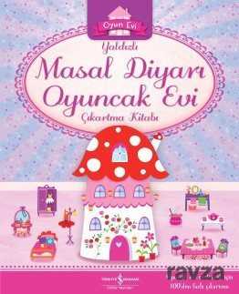 Yaldızlı Masal Diyarı Oyuncak Evi Çıkartma Kitabı - İş Bankası Yayınları