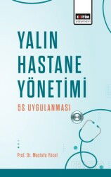 Yalın Hastane Yönetimi: 5S Uygulanması - Eğitim Kitabevi