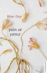 Yalın ve Yansız - Destek Yayınları