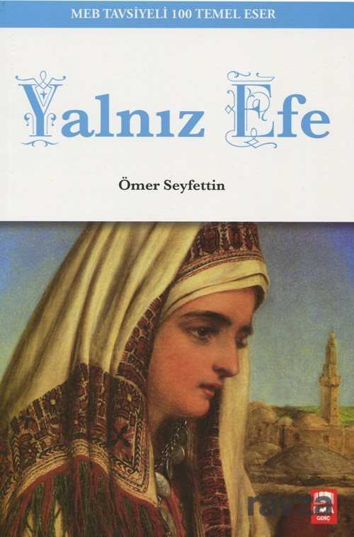 Yalnız Efe / Klasik Eserler Dizisi - 1