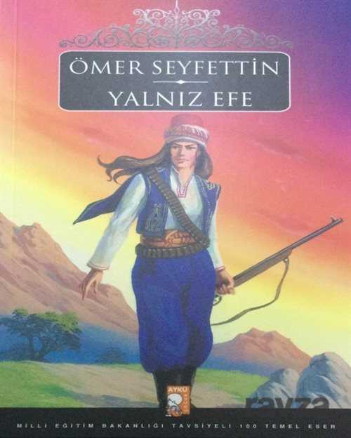 Yalnız Efe - IQ Kültür Sanat Yayıncılık