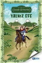 Yalniz Efe - Sen Yayınları