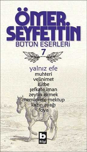 Yalnız Efe / Bütün Eserleri 7 - Bilgi Yayınevi