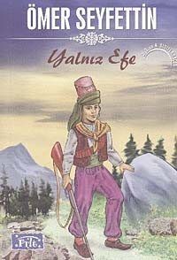 Yalnız Efe / Ömer Seyfettin Dizisi (80 sayfa) - 1