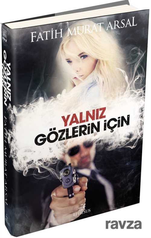 Yalnız Gözlerin İçin / Tutku Serisi 3 (Ciltli) - Ephesus Yayınları