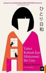 Yalnız Kalmak İçim Mükemmel Bir Gün - Beyaz Baykuş Yayınları