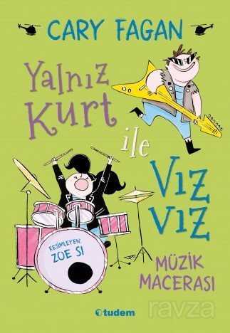 Yalnız Kurt ile Vızvız: Müzik Macerası - Tudem Yayınevi