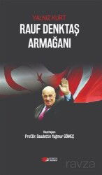 Yalnız Kurt : Toros Rauf Denktaş'a Armağan - Berikan Yayınevi