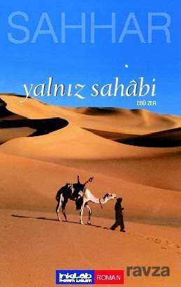 Yalnız Sahabi-Ebu Zer - İnkılab Yayınları