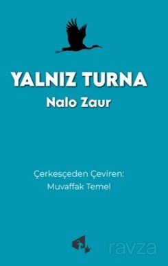 Yalnız Turna - 1