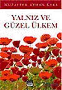 Yalnız ve Güzel Ülkem - 1