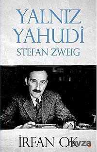 Yalnız Yahudi Stefan Zweig - 1