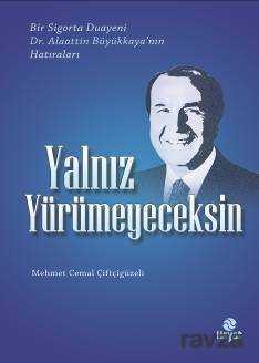Yalnız Yürümeyeceksin - Hayat Yayınları