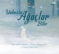 Yalnızca Ağaçlar Bilir - Tübitak Yayınları