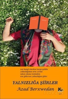 Yalnızlığa Şiirler - 1