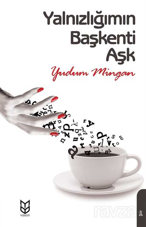 Yalnızlığımın Başkenti Aşk - Yason Yayıncılık