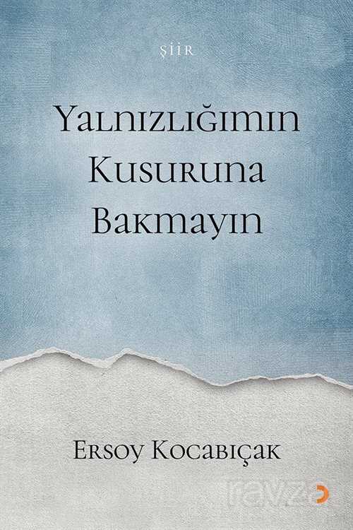 Yalnızlığımın Kusuruna Bakmayın - 1