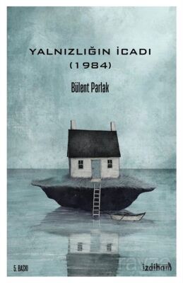 Yalnızlığın İcadı (1984) - 1