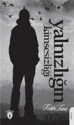 Yalnızlığın Kimsesizliği - Dorlion Yayınevi