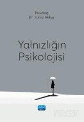 Yalnızlığın Psikolojisi - Nobel Yayın Dağıtım