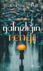Yalnızlığın Rengi - Eftalya Kitap