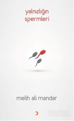 Yalnızlığın Spermleri - 1