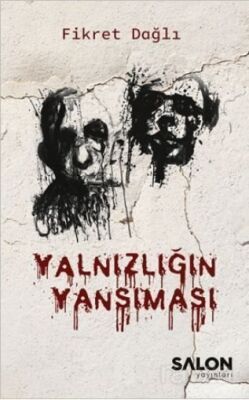 Yalnızlığın Yansıması - 1