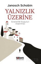 Yalnızlık Üzerine - Totem Yayıncılık