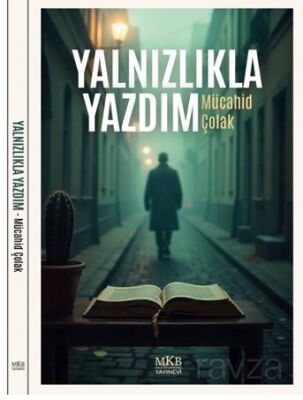 Yalnızlıkla Yazdım - 1