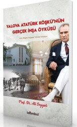 Yalova Atatürk Köşkü'nün Gerçek İnşa Öyküsü - İslâmbol Yayınları