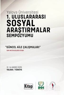 Yalova Üniversitesi 1. Uluslararası Sosyal Araştırmalar Sempozyumu - 1