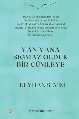 Yan Yana Sığmaz Olduk Bir Cümleye - 1