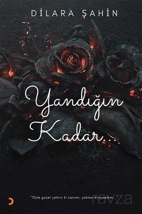 Yandığın Kadar - 1