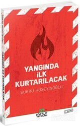 Yangında İlk Kurtarılacak - Maruf Yayınları