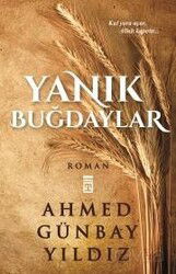 Yanık Buğdaylar - Timaş Yayınları