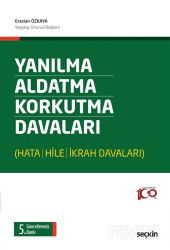 Yanılma - Aldatma - Korkutma Davalar - Seçkin Yayıncılık