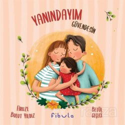 Yanındayım Güvendesin - Fibula Yayıncılık