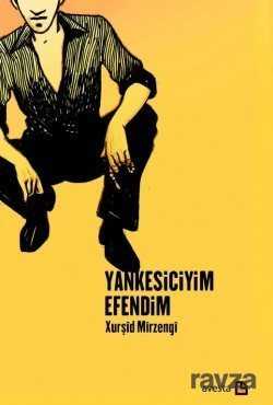 Yankesiciyim Efendim - 1