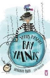 Yanlış Masalcı Bay Yalnış - Timaş Çocuk Yayınları