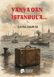 Yanya'dan İstanbul'a - Scala Yayıncılık