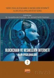 Yapay Zeka, Blockchain ve Nesnelerin İnterneti Kitap Serisi / Blockchaın ve Nesnelerin İnterneti - A - Nobel Bilimsel