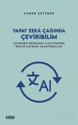 Yapay Zeka Çağında Çeviribilim - 1