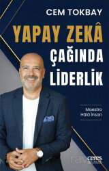 Yapay Zeka Çağında Liderlik - Ceres Yayınları