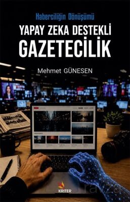 Yapay Zeka Destekli Gazetecilik - 1