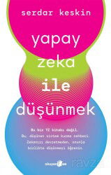 Yapay Zeka ile Düşünmek - Okuyan Us Yayın