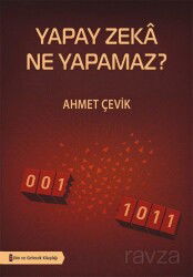 Yapay Zeka Ne Yapamaz? - Bilim ve Gelecek Kitaplığı